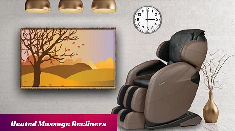 12 Best Heated Massage Recliners To Relieve  Muscles And Boost Energy