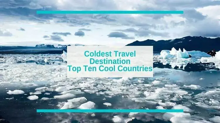 Top Ten Winter Travel Destination In 2022 & 2023