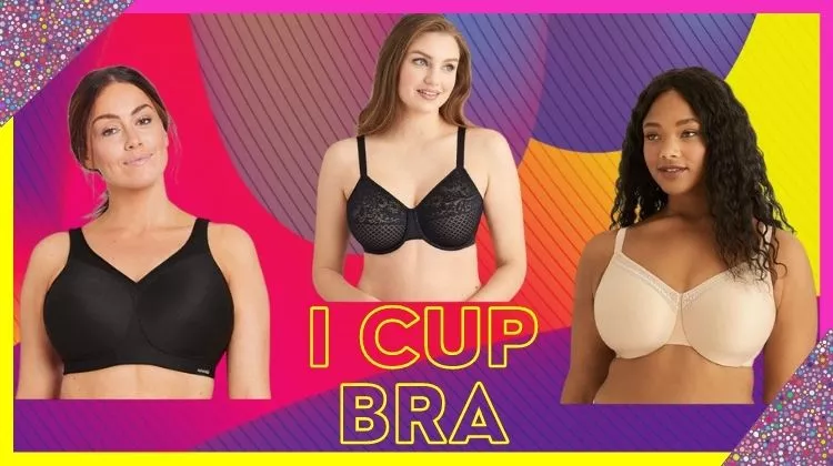 I cup bra