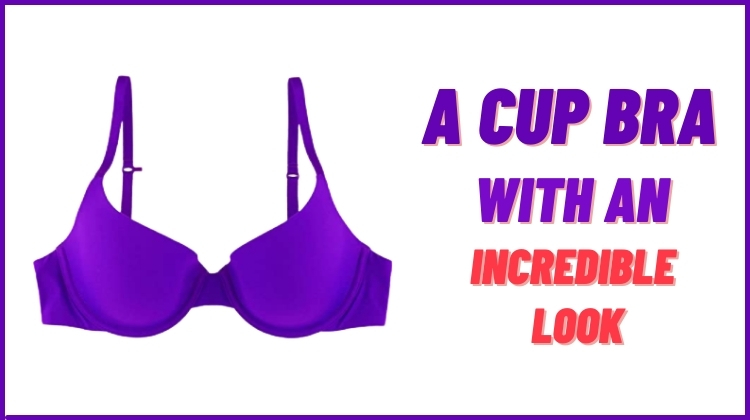 A Cup Bra With An Incredible Look For You