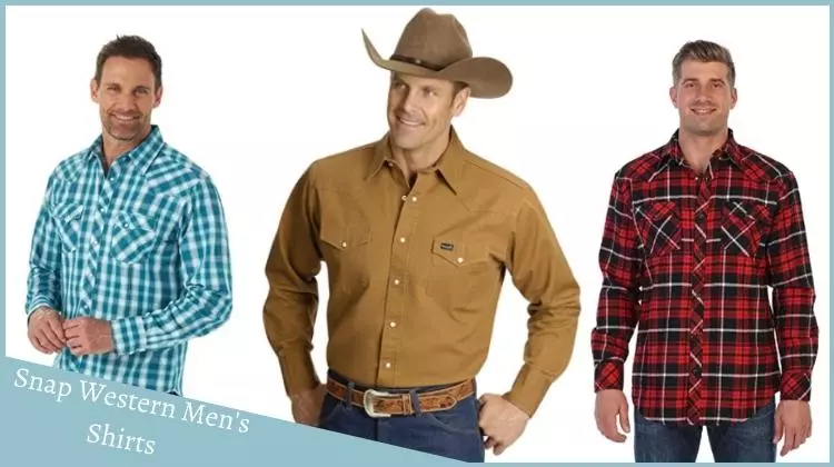11 Best Snap Western Men’s Shirts For Casual Work With Snap Buttons