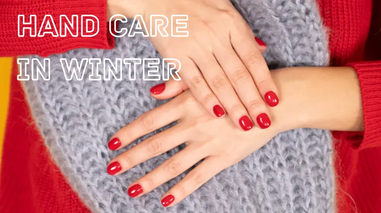 Hand Care In Winter